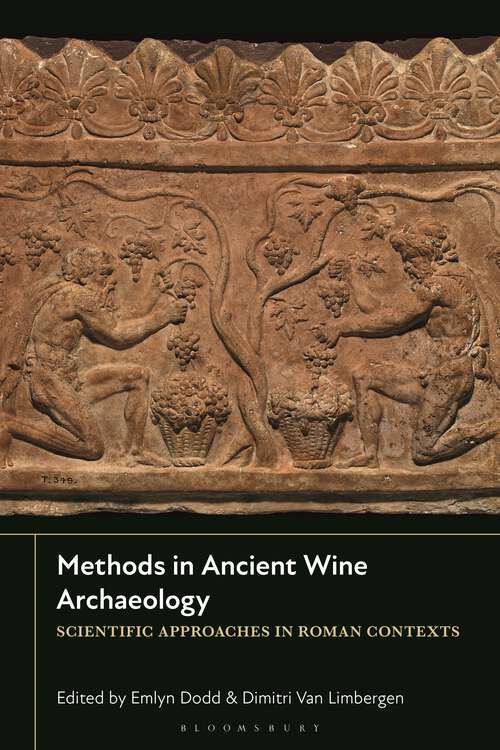 Book cover of Methods in Ancient Wine Archaeology: Scientific Approaches in Roman Contexts