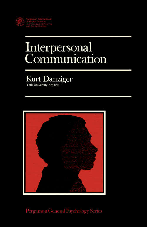 Book cover of Interpersonal Communication: Pergamon General Psychology Series