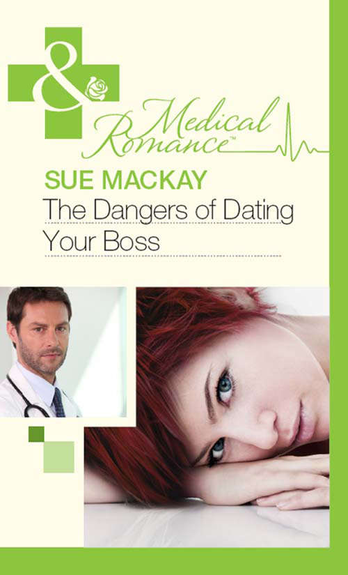 Book cover of The Dangers of Dating Your Boss (ePub First edition) (Mills And Boon Medical Ser.)