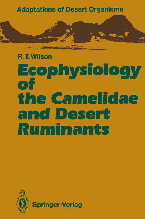 Book cover of Ecophysiology of the Camelidae and Desert Ruminants (1989) (Adaptations of Desert Organisms)