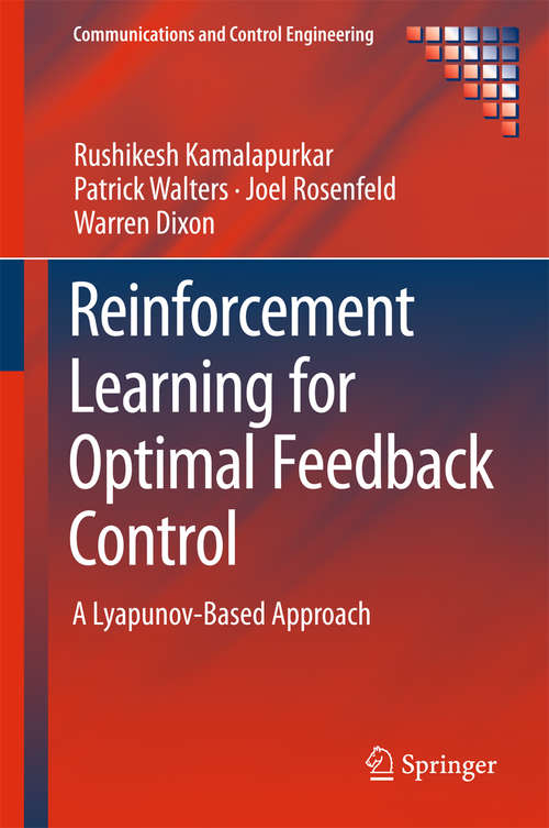 Book cover of Reinforcement Learning for Optimal Feedback Control: A Lyapunov-Based Approach (Communications and Control Engineering)