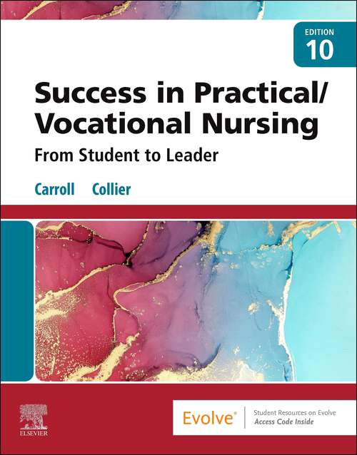 Book cover of Success in Practical/Vocational Nursing - E-Book: Success in Practical/Vocational Nursing - E-Book (10)