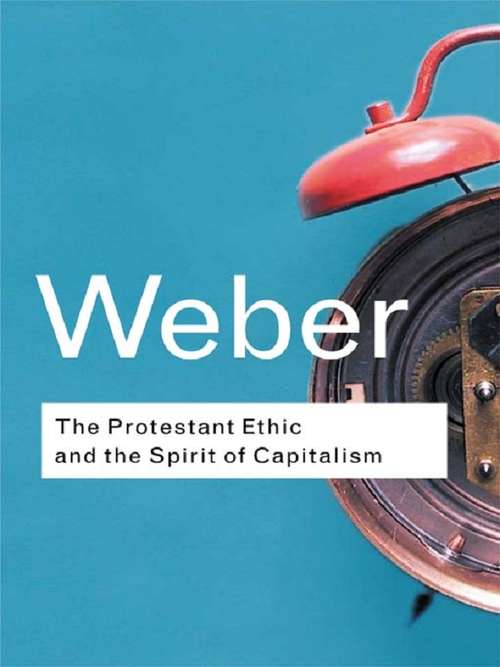 Book cover of The Protestant Ethic and the Spirit of Capitalism