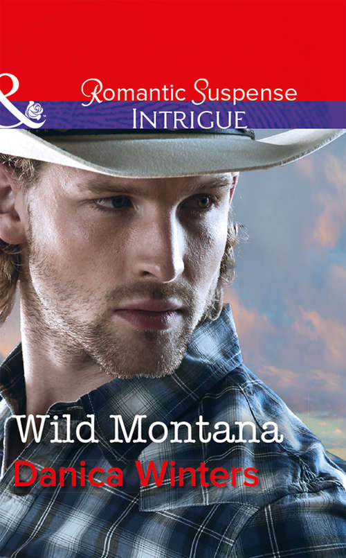 Book cover of Wild Montana: Hot Combat Eagle Warrior Wild Montana (ePub edition) (Mills And Boon Intrigue Ser.)