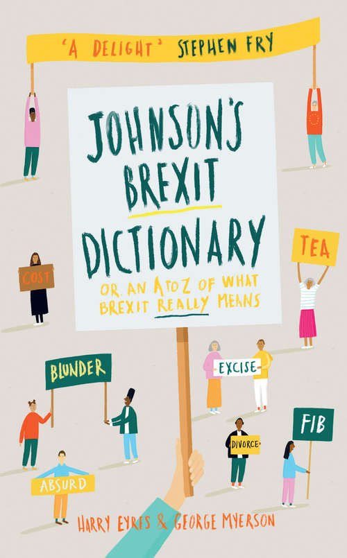 Book cover of Johnson's Brexit Dictionary: Or an A to Z of What Brexit Really Means