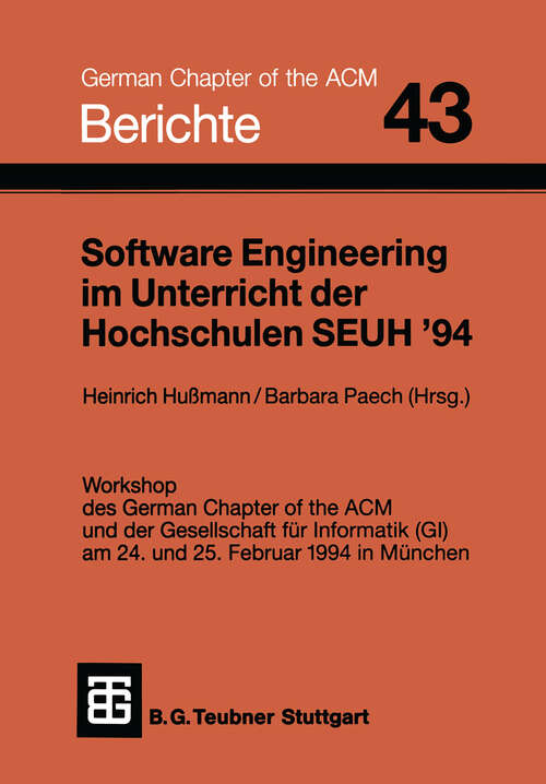Book cover of Software Engineering im Unterricht der Hochschulen SEUH ’94 (1994) (Berichte des German Chapter of the ACM)