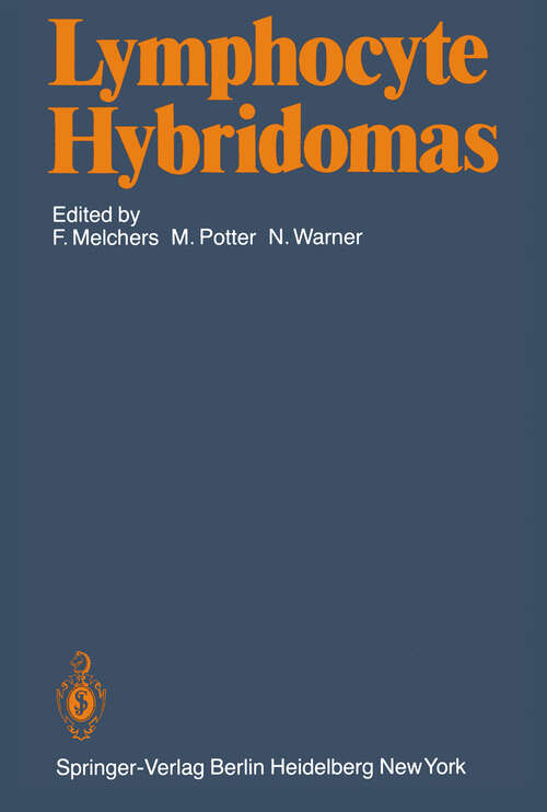 Book cover of Lymphocyte Hybridomas: Second Workshop on “Functional Properties of Tumors of T and B Lymphoyctes” (1979)