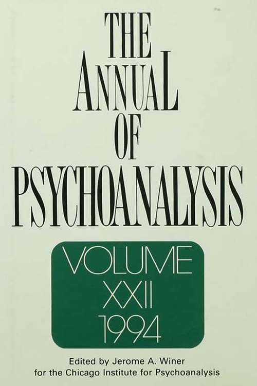 Book cover of The Annual of Psychoanalysis, V. 22: Rethinking Psychoanalysis And The Homosexualities (Annual Of Psychoanalysis Ser.: Vol. 33)