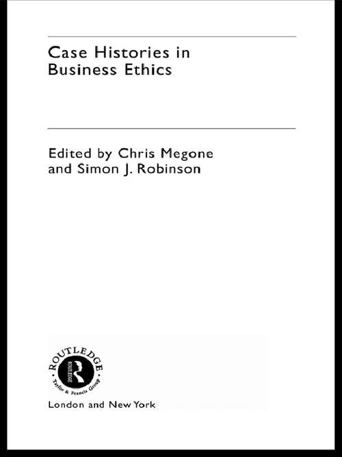Book cover of Case Histories in Business Ethics