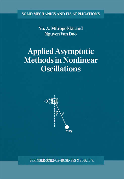 Book cover of Applied Asymptotic Methods in Nonlinear Oscillations (1997) (Solid Mechanics and Its Applications #55)
