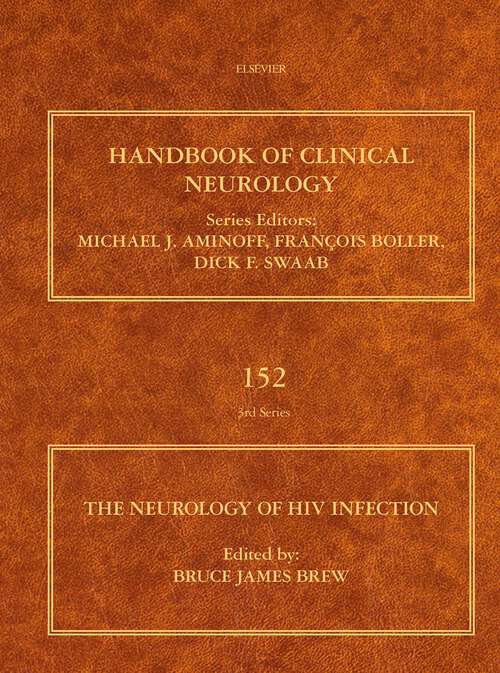 Book cover of The Neurology of HIV Infection (Handbook of Clinical Neurology: Volume 152)