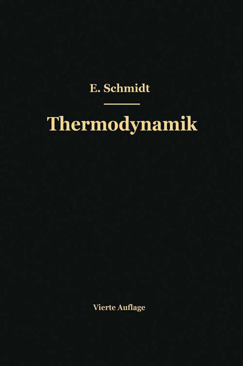 Book cover of Einführung in die technische Thermodynamik und in die Grundlagen der chemischen Thermodynamik (4. Aufl. 1950)