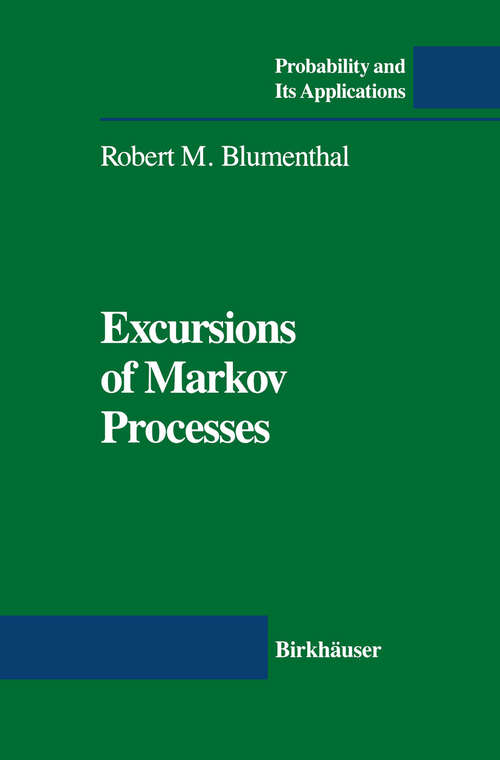 Book cover of Excursions of Markov Processes (1992) (Probability and Its Applications)