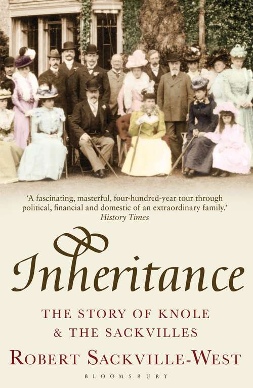 Book cover of Inheritance: The Story of Knole and the Sackvilles