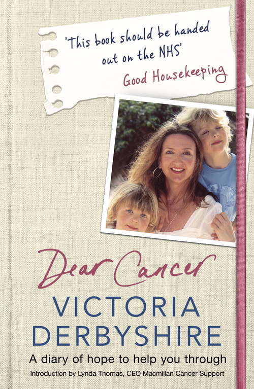 Book cover of Dear Cancer, Love Victoria: A Mum’s Diary of Hope