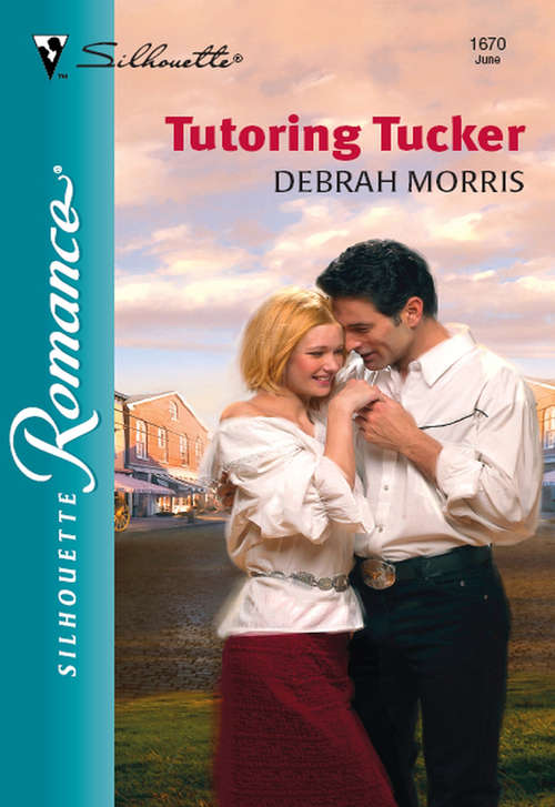 Book cover of Tutoring Tucker (Mills & Boon Silhouette) (ePub First edition)