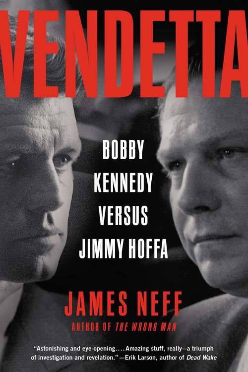 Book cover of Vendetta: Bobby Kennedy Versus Jimmy Hoffa