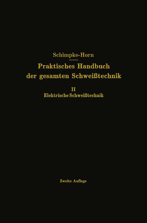 Book cover of Elektrische Schweißtechnik (2. Aufl. 1935)