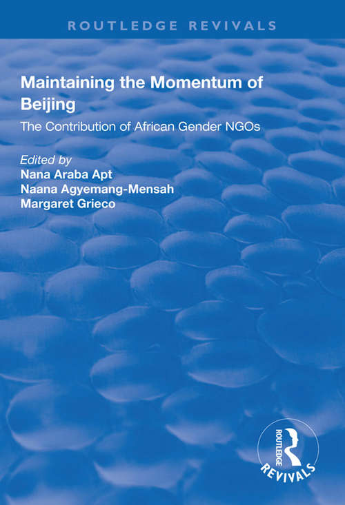 Book cover of Maintaining the Momentum of Beijing: The Contribution of African Gender NGOs (Routledge Revivals)
