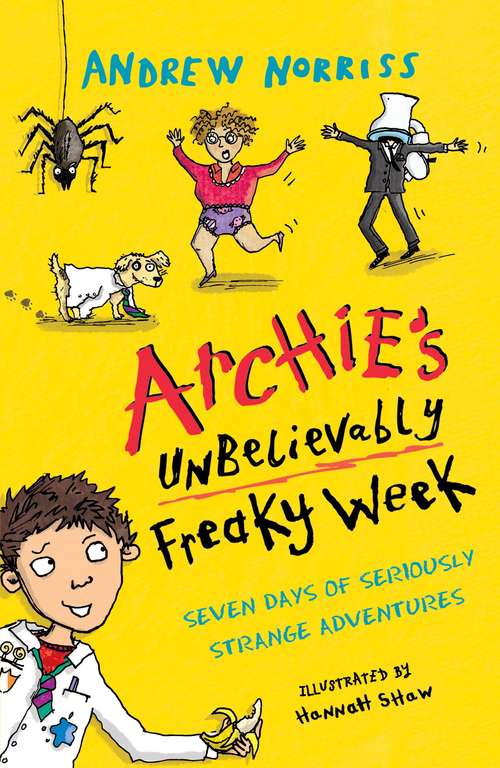 Book cover of Archie's Unbelievably Freaky Week (PDF)