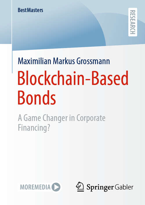 Book cover of Blockchain-Based Bonds: A Game Changer in Corporate Financing (2024) (BestMasters)