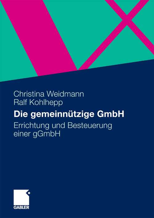 Book cover of Die gemeinnützige GmbH: Errichtung und Besteuerung einer gGmbH (2009)