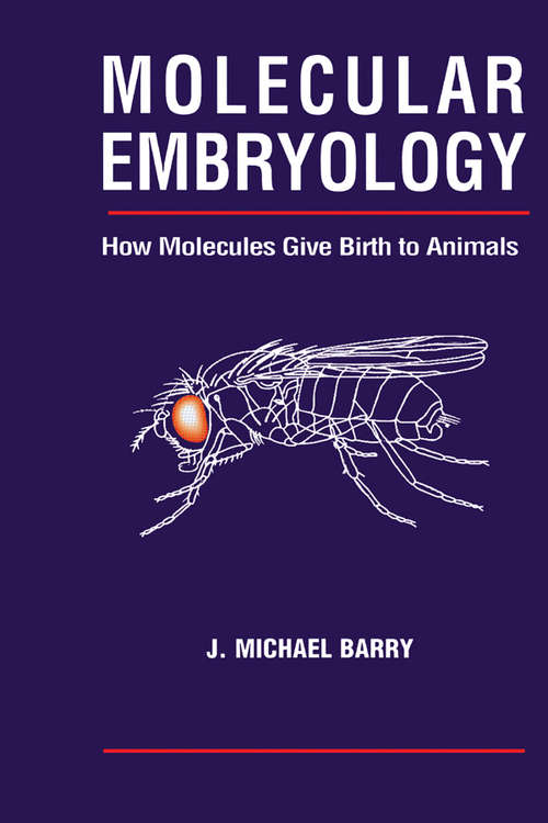 Book cover of Molecular Embryology: How Molecules Give Birth to Animals