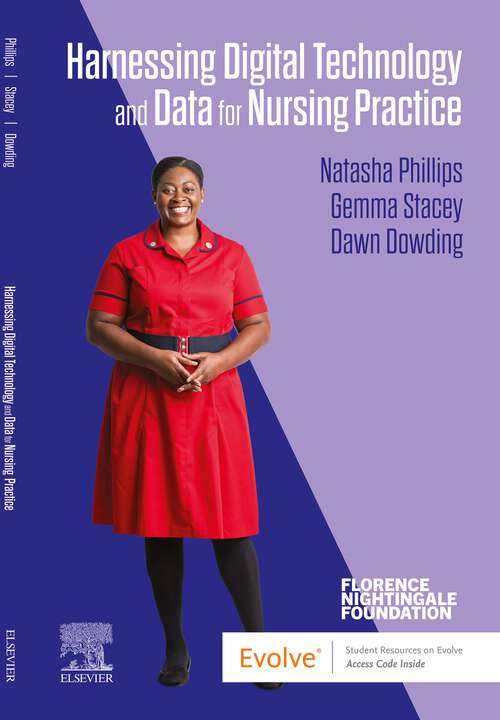 Book cover of Harnessing Digital Technology and Data for Nursing Practice - E-Book