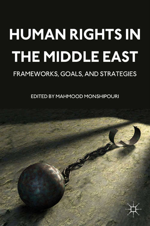 Book cover of Human Rights in the Middle East: Frameworks, Goals, and Strategies (2011)