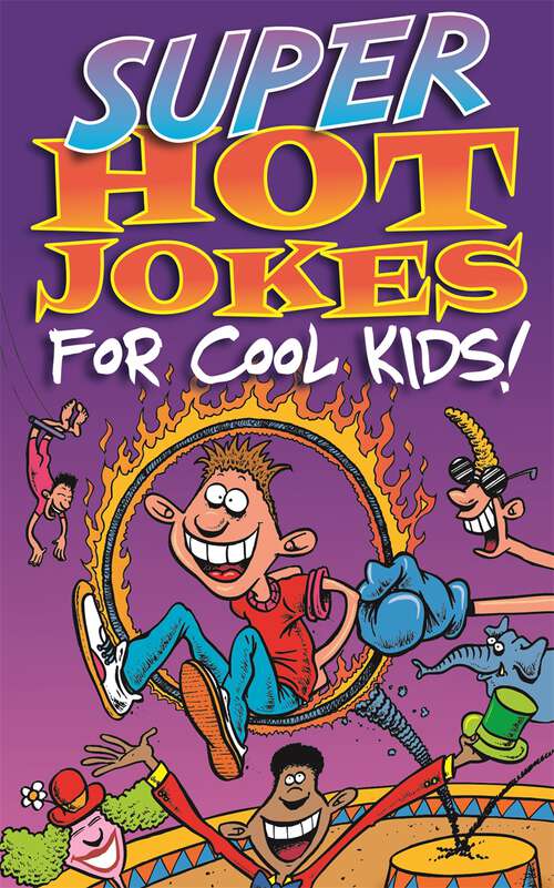 Book cover of Super Hot Jokes For Cool Kids!