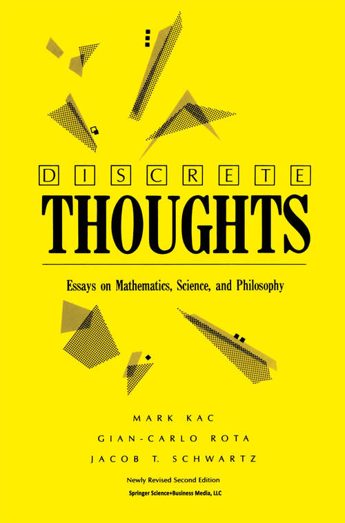 Book cover of Discrete Thoughts: Essays on Mathematics, Science and Philosophy (2nd ed. 1992)