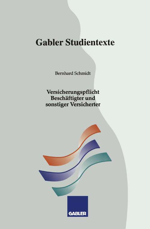 Book cover of Versicherungspflicht Beschäftigter und sonstiger Versicherter: Studientext Nr.2 (1993) (Gabler-Studientexte)