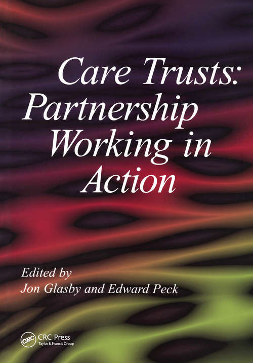 Book cover of Care Trusts: Partnership Working in Action