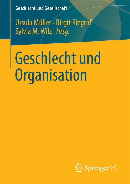 Book cover of Geschlecht und Organisation (2013) (Geschlecht und Gesellschaft)