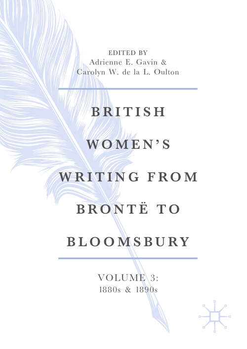 Book cover of British Women’s Writing from Brontë to Bloomsbury, Volume 3: 1880s and 1890s (2024) (British Women's Writing from Brontë to Bloomsbury, 1840–1940 #3)