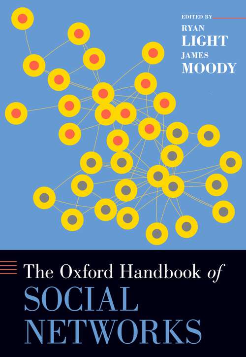 Book cover of The Oxford Handbook of Social Networks (Oxford Handbooks)
