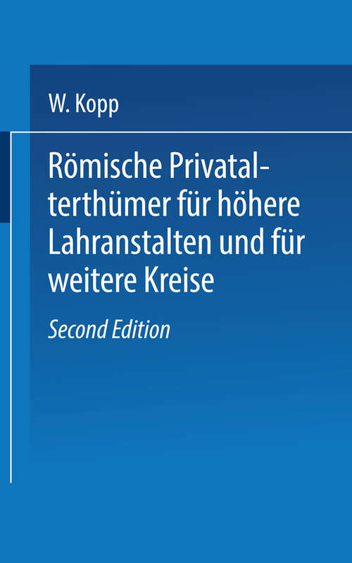 Book cover of Römische Privatalterthümer, für höhere Lehranstalten und für weitere Kreise (2. Aufl. 1873)