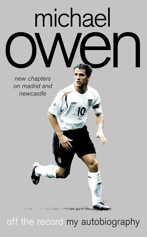 Book cover of Michael Owen: Off The Record (ePub edition)