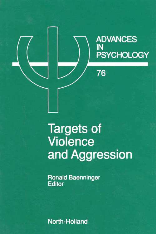 Book cover of Targets of Violence and Aggression (ISSN: Volume 76)