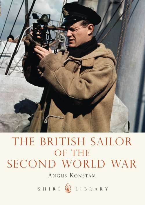 Book cover of The British Sailor of the Second World War (Shire Library)