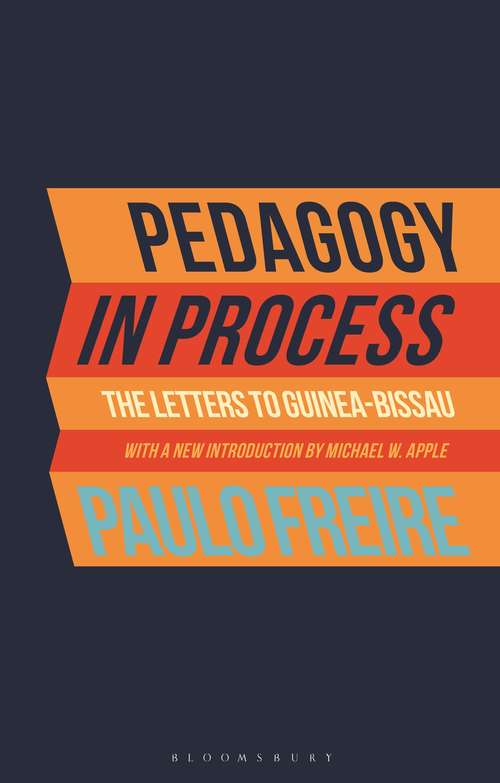 Book cover of Pedagogy in Process: The Letters to Guinea-Bissau