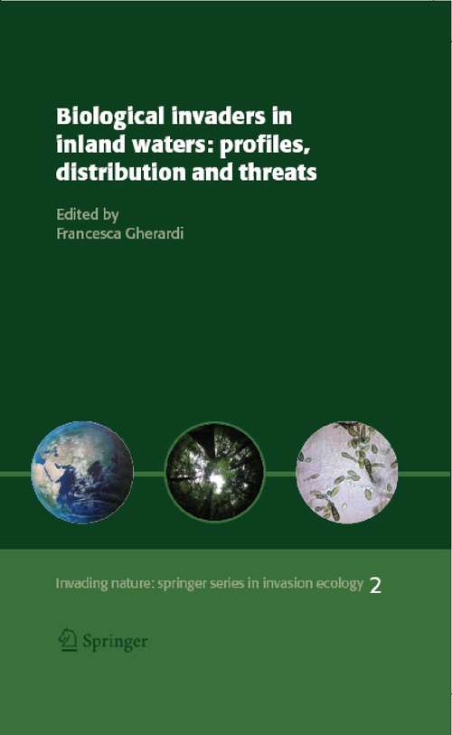 Book cover of Biological invaders in inland waters: Profiles, distribution, and threats (2007) (Invading Nature - Springer Series in Invasion Ecology #2)