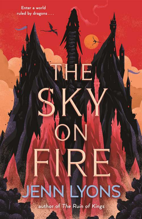 Book cover of The Sky on Fire: A dragon heist adventure full of magic, high stakes and revenge