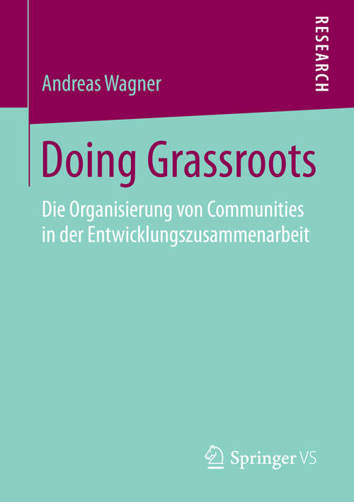 Book cover of Doing Grassroots: Die Organisierung von Communities in der Entwicklungszusammenarbeit (2016)