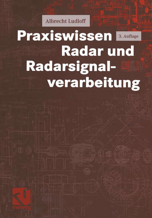 Book cover of Praxiswissen Radar und Radarsignalverarbeitung (3., überarb. und erw. Aufl. 2002)