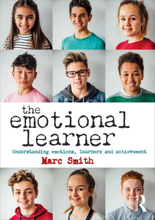 Book cover of The Emotional Learner: Understanding Emotions In The Classroom