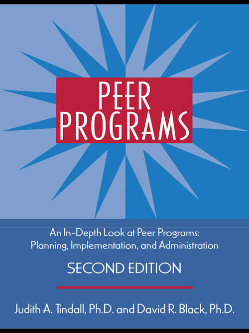 Book cover of Peer Programs: An In-Depth Look at Peer Programs: Planning, Implementation, and Administration (2)