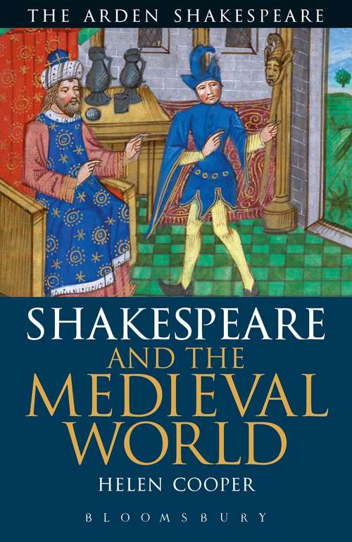 Book cover of Shakespeare and the Medieval World (Arden Critical Companions)