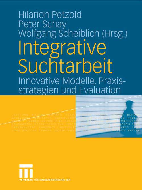 Book cover of Integrative Suchtarbeit: Innovative Modelle, Praxisstrategien und Evaluation (2006)