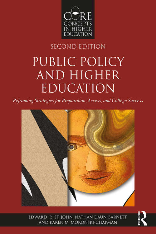 Book cover of Public Policy and Higher Education: Reframing Strategies for Preparation, Access, and College Success (Core Concepts in Higher Education)